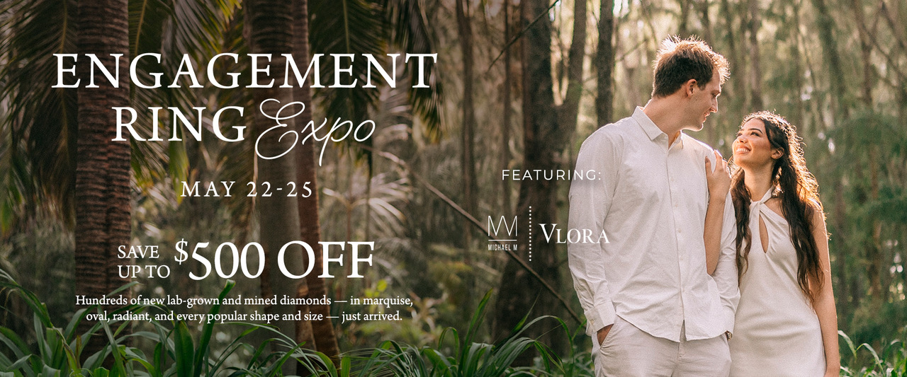 Engagement Ring Expo Engagement Ring Expo banner, running May 22-25, featuring Michael M and Vlora