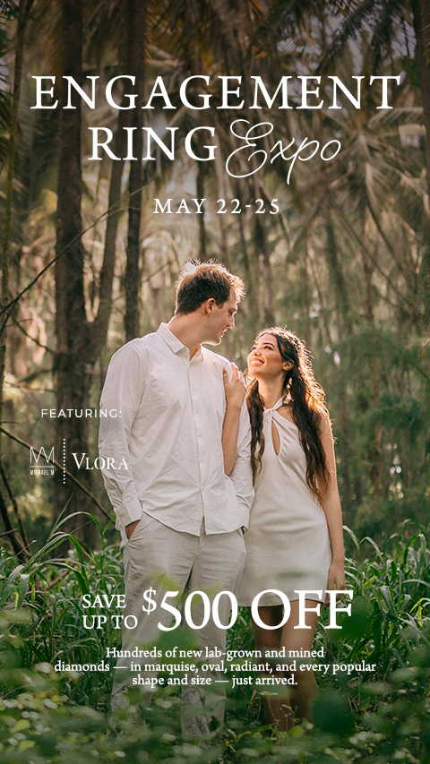 Engagement Ring Expo Engagement Ring Expo banner, running May 22-25, featuring Michael M and Vlora